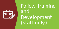 Policy, Training and Development (staff only)